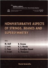 book Nonperturbative aspects of strings, branes and supersymmetry : proceedings of the Spring School on Nonperturbative Aspects of String Theory and Supersymmetric Gauge Theories, ICTP, Trieste, Italy, 23-31 March 1998 ; proceedings of the Trieste Conference o