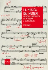 book La musica dai numeri. Musica e matematica, da Pitagora a Schoenberg