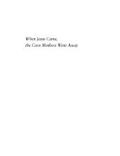 book When Jesus Came, the Corn Mothers Went Away: Marriage, Sexuality, and Power in New Mexico, 1500-1846