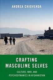 book Crafting Masculine Selves  : culture, war, and psychodynamics in afghanistan.