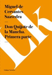 book Don Quijote de la Mancha. Primera parte