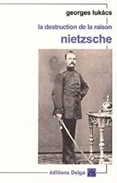 book La "destruction de la raison" : Nietzsche