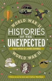 book Histories of the Unexpected: World War II