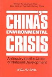 book China’s environmental crisis : an inquiry into the limits of national development