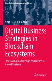 book Digital Business Strategies In Blockchain Ecosystems: Transformational Design And Future Of Global Business