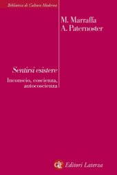 book Sentirsi esistere. Inconscio, coscienza, autocoscienza