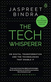 book The Tech Whisperer: On Digital Transformation and the Technologies that Enable It