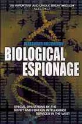 book Biological espionage : special operations of the Soviet and Russian foreign intelligence services in the West