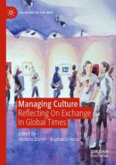 book Managing Culture: Reflecting On Exchange In Global Times