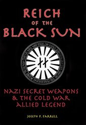 book Reich of the Black Sun: Nazi Secret Weapons and the Cold War Allied Legend