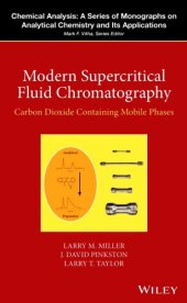 book Modern Supercritical Fluid Chromatography: Carbon Dioxide Containing Mobile Phases