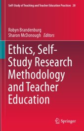 book Ethics, Self-Study Research Methodology And Teacher Education