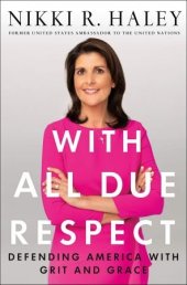 book With All Due Respect: Defending America with Grit and Grace