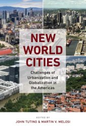 book New World Cities: Challenges of Urbanization and Globalization in the Americas