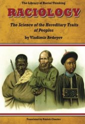 book Raciology: The Science of the Hereditary Traits of Peoples