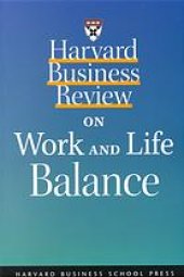 book Harvard business review on work and life balance : [ideas with impact].