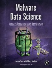 book Malware Data Science: Attack Detection and Attribution