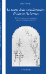 book La teoria della socializzazione di Jürgen Habermas. Un’applicazione ontogenetica delle scienze ricostruttive