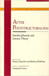 book After Poststructuralism. Interdisciplinarity and Literary Theory