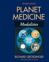 book Planet Medicine: Modalities, Revised Edition