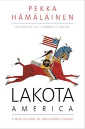 book Lakota America: A New History of Indigenous Power