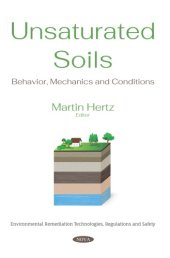 book Unsaturated Soils: Behavior, Mechanics and Conditions