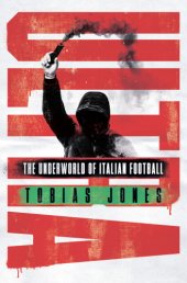 book Ultra - the underworld of Italian football