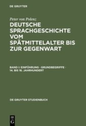 book Deutsche Sprachgeschichte vom Spätmittelalter bis zur Gegenwart. Band I: Einführung ⋅ Grundbegriffe ⋅ 14. bis 16. Jahrhundert.pdf