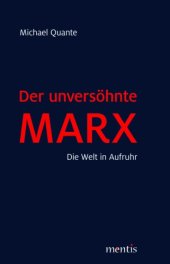 book Der unversöhnte Marx: Die Welt in Aufruhr