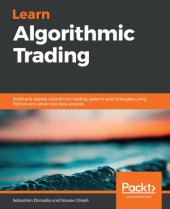 book Learn Algorithmic Trading: Build and deploy algorithmic trading systems and strategies using Python and advanced data analysis