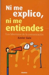 book Ni me explico, ni me entiendes