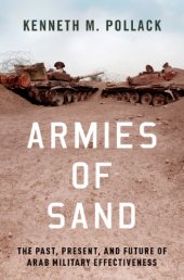 book Armies of Sand: The Past, Present, and Future of Arab Military Effectiveness