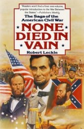 book None Died in Vain: The Saga of the American Civil War