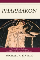 book Pharmakon: Plato, Drug Culture, and Identity in Ancient Athens