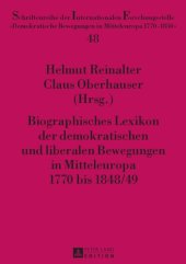 book Biographisches Lexikon der demokratischen und liberalen Bewegungen in Mitteleuropa 1770 bis 1848/49