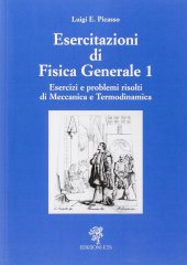 book Esercitazioni di fisica generale 1: esercizi e problemi risolti di meccanica e termodinamica (con OCR)