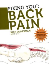 book Fixing You: Back Pain 2nd edition: Self-Treatment for Back Pain, Sciatica, Bulging and Herniated Discs, Stenosis, Degenerative Discs, and other Diagnoses