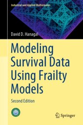 book Modeling Survival Data Using Frailty Models