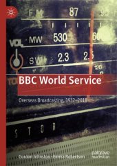 book BBC World Service: Overseas Broadcasting, 1932–2018