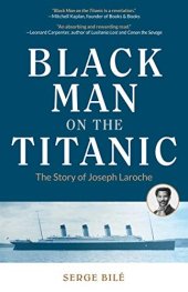 book Black Man on the Titanic: The Story of Joseph Laroche