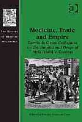 book Medicine, Trade and Empire: Garcia de Orta’s Colloquies on the Simples and Drugs of India (1563) in Context