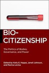 book Biocitizenship: The politics Of Bodies, Governance And Power