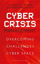 book Cyber Crisis Management: Overcoming the Challenges in Cyberspace