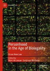 book Personhood In The Age Of Biolegality : Brave New Law