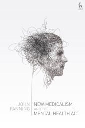 book New Medicalism And The Mental Health Act