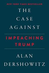 book The Case Against Impeaching Trump