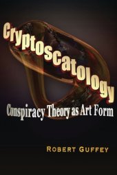 book Cryptoscatology: Conspiracy Theory as Art Form