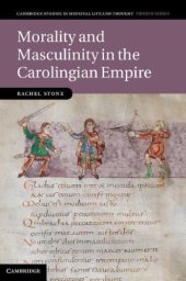 book Morality and Masculinity in the Carolingian Empire