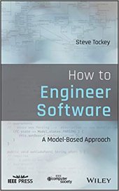 book How To Engineer Software: A Model-Based Approach