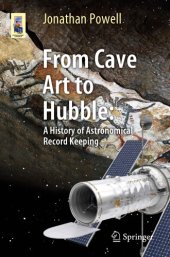 book From Cave Art To Hubble: A History Of Astronomical Record Keeping